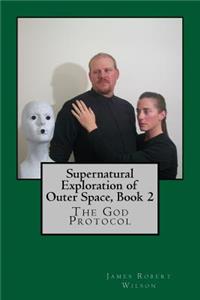 Supernatural Exploration of Outer Space, Book 2