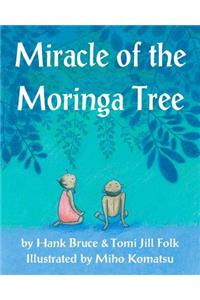 Miracle of the Moringa Tree