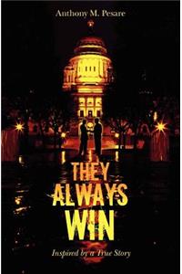 They Always Win