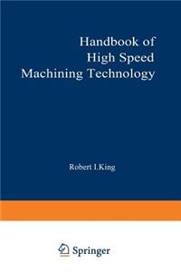 Handbook of High-Speed Machining Technology