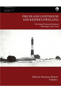 Fire Island Lighthouse and Keepers Dwelling