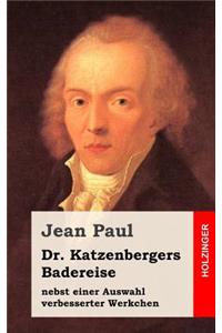 Dr. Katzenbergers Badereise