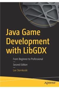 Java Game Development with Libgdx