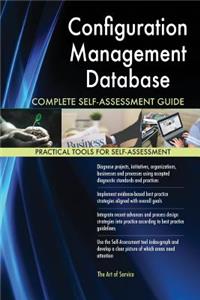 Configuration Management Database Complete Self-Assessment Guide