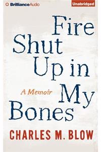 Fire Shut Up in My Bones
