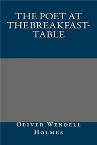The Poet at the Breakfast-Table