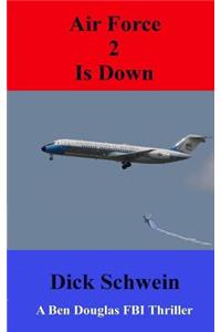 Air Force 2 is Down