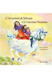 L'Avvinturi di Silvana e L'Unicoinu 'Ncantatu