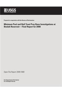 Minimum Pool and Bull Trout Prey Base Investigations at Beulah Reservoir?Final Report for 2008
