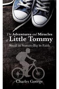 The Adventures and Miracles of Little Tommy