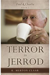 Terror in Jerrod