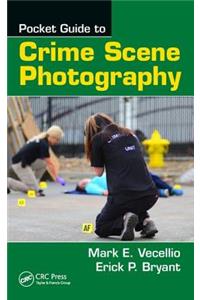 Pocket Guide to Crime Scene Photography