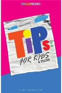 Tips For Kids & Teens