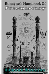 Ronayne's Handbook of Freemasonry
