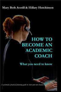 How to become an academic coach