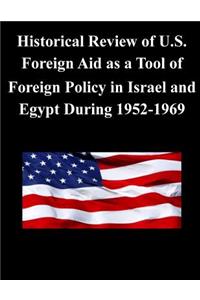 Historical Review of U.S. Foreign Aid as a Tool of Foreign Policy in Israel and Egypt During 1952-1969