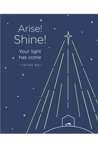 Arise! Shine! Christmas Bulletin, Large (Pkg of 50)