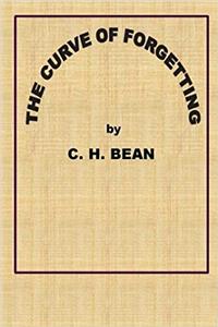 The Curve of Forgetting (Columbia Contributions to Philosophy and Psychology) (Volume 20)