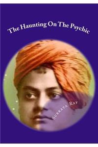 The Haunting On The Psychic