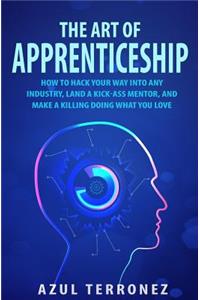 The Art of Apprenticeship