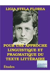 Pour Une Approche Linguistique Et Pragmatique Du Texte Litteraire