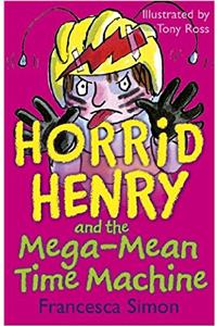 HORRID HENRY AND THE MEGA MEAN TIME