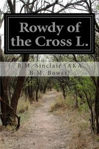Rowdy of the Cross L.