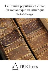Le Roman populaire et le rôle du romanesque en Amérique