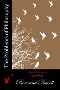 The Problems of Philosophy