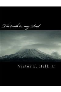 The truth in my Soul