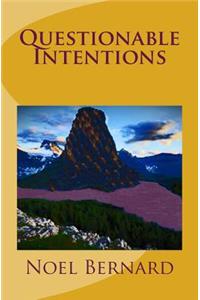 ScFi & Fantasy novel entitled, "Questionable Intentions"