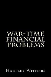 War-Time Financial Problems