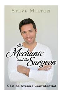 Mechanic and the Surgeon