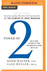 Power of 2: How to Make the Most of Your Partnerships at Work and in Life