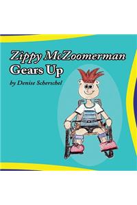 Zippy McZoomerman Gears Up