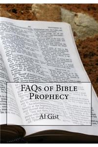 FAQs of Bible Prophecy