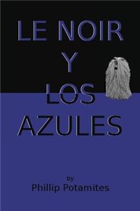 Le Noir y Los Azules