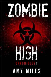 Zombie High Chronicles #1