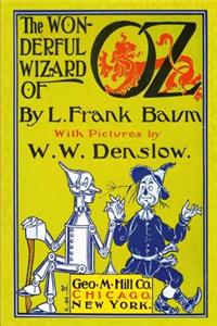 Wonderful Wizard of Oz with Pictures by W. W. Denslow