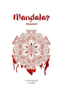 Mandalas for Masochists