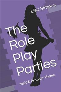 The Role Play Parties: Book Two