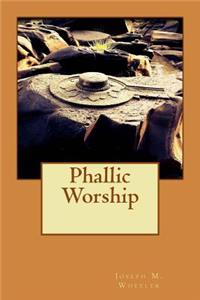 Phallic Worship