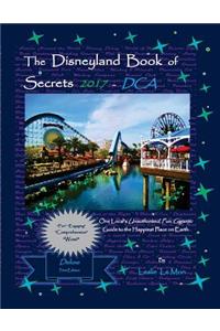 Disneyland Book of Secrets 2017 - DCA