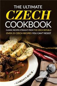 The Ultimate Czech Cookbook - Classic Recipes Straight from the Czech Republic
