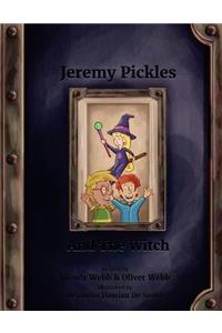 Jeremy Pickles And The Witch