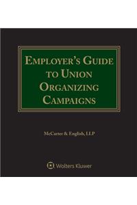 Employer's Guide to Union Organizing Campaigns