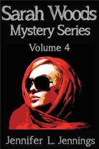 Sarah Woods Mystery Series (Volume 4)