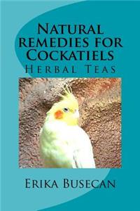 Natural remedies for Cockatiels