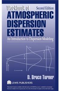 Workbook of Atmospheric Dispersion Estimates