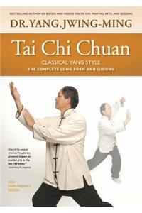 Tai Chi Chuan Classical Yang Style